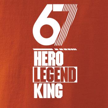Hero, Legend, King x Queen 1967