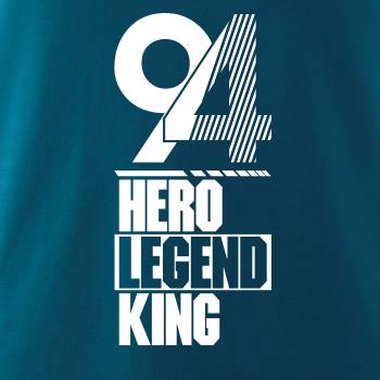 Hero, Legend, King x Queen 1994