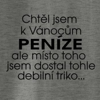 Chtěl jsem k Vánocům peníze