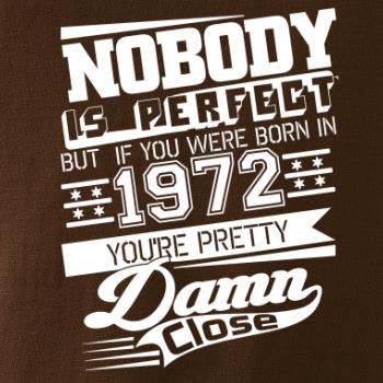 Nobody is perfect - 1972