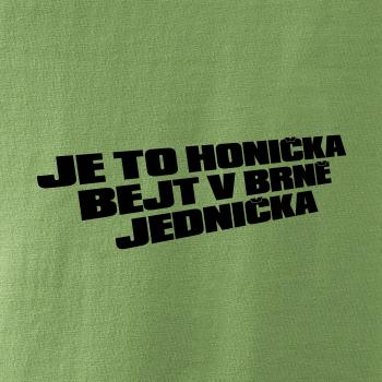 Je to honička bejt NĚKDE jednička