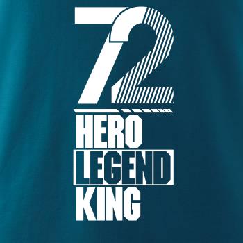 Hero, Legend, King x Queen 1972