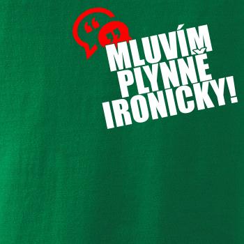 Mluvím plynně ironicky