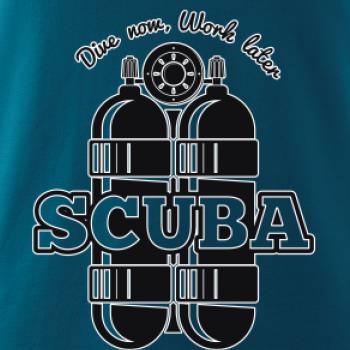Dive now work later - Scuba