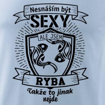Nesnáším být sexy - Ryba