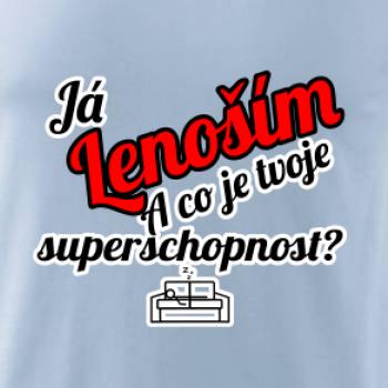 Já lenoším - tvoje superschopnost? šikmý nápis