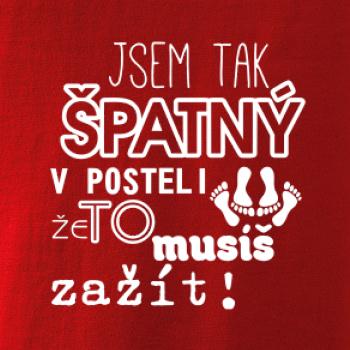 Jsem tak špatný v posteli - jsem tak špatná v posteli