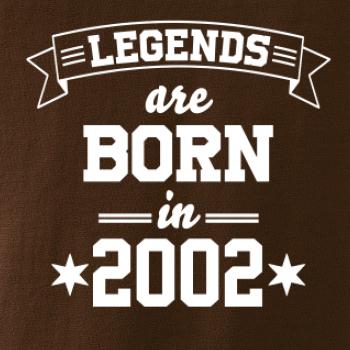 Legends are born in 2002