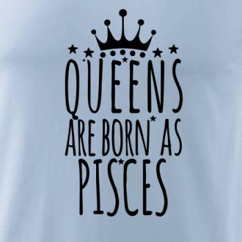 Queens are born as Pisces - Ryby