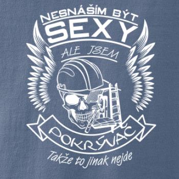 Nesnáším být sexy - pokrývač