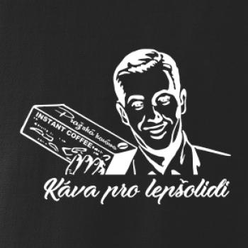 Káva pro lepšolidi