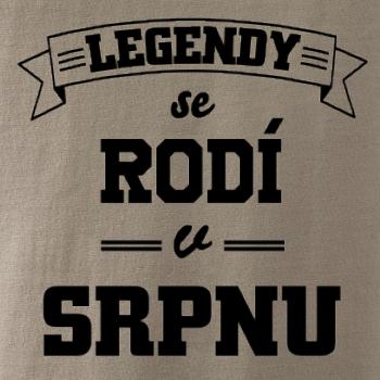 Legendy se rodí v srpnu
