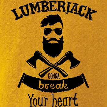 Lumberjack gonna break your hearth