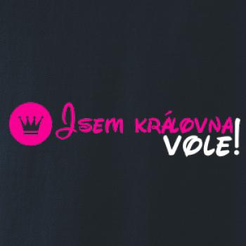 Jsem královna vole! Jsem královna vole!