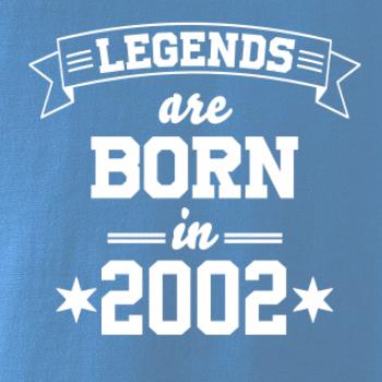 Legends are born in 2002
