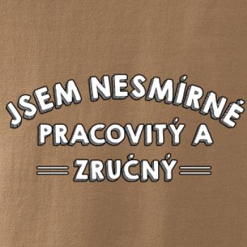 Jsem nesmírně pracovitý a zručný