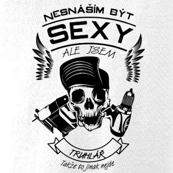 Nesnáším být sexy - truhlář