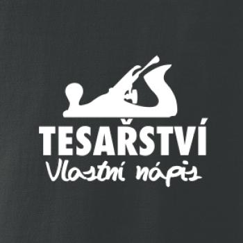 Tesařství - hoblík (vlastní nápis)