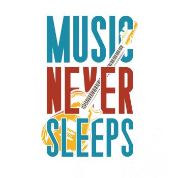 Music Never Sleeps