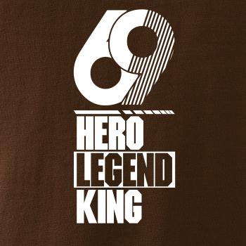 Hero, Legend, King x Queen 1969