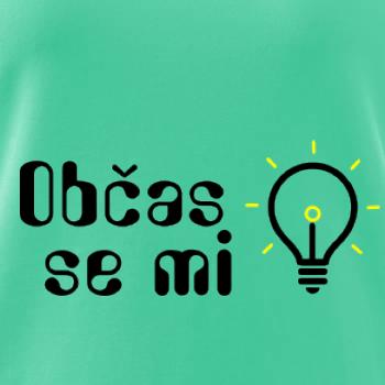 Občas se mi rozsvítí