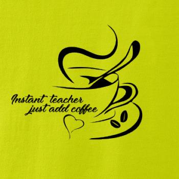 Instant teacher