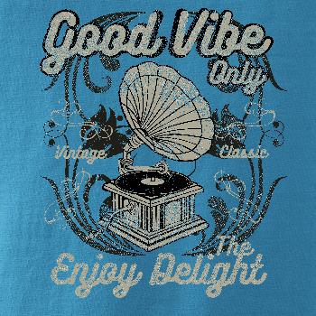 Good Vibe Only gramofon