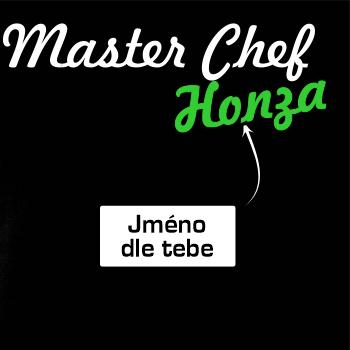 Master Chef - vlastní jméno