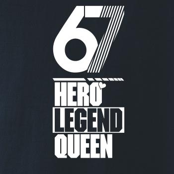 Hero, Legend, King x Queen 1967