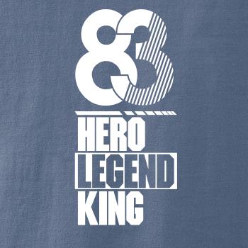 Hero, Legend, King x Queen 1983