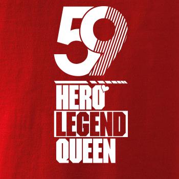 Hero, Legend, King x Queen 1959