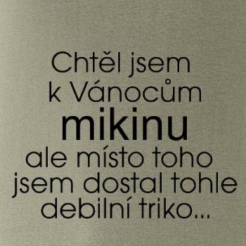 Chtěl jsem k Vánocům mikinu