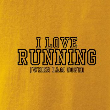 I love running when i done