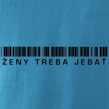 Ženy treba jebať