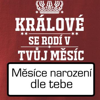 Králové se rodí - tvůj vlastní měsíc