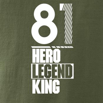 Hero, Legend, King x Queen 1981