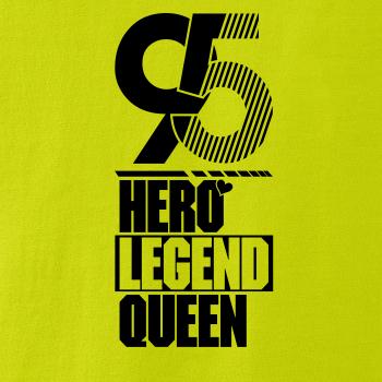 Hero, Legend, King x Queen 1995