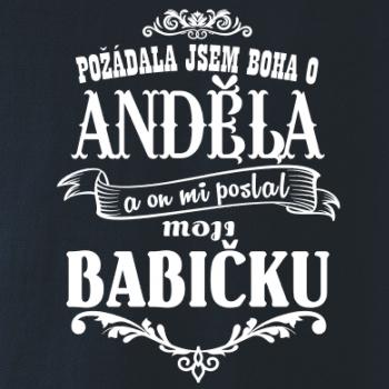 Požádal - a jsem boha o anděla a on mi poslal moji babičku