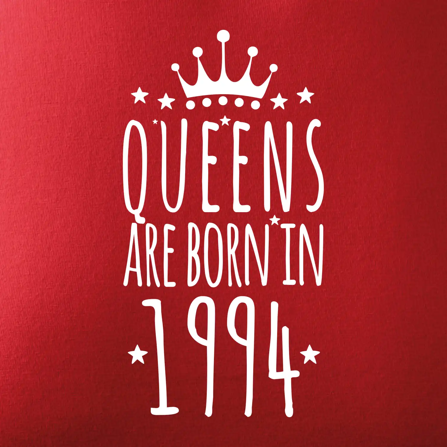 Queens are born in 1994