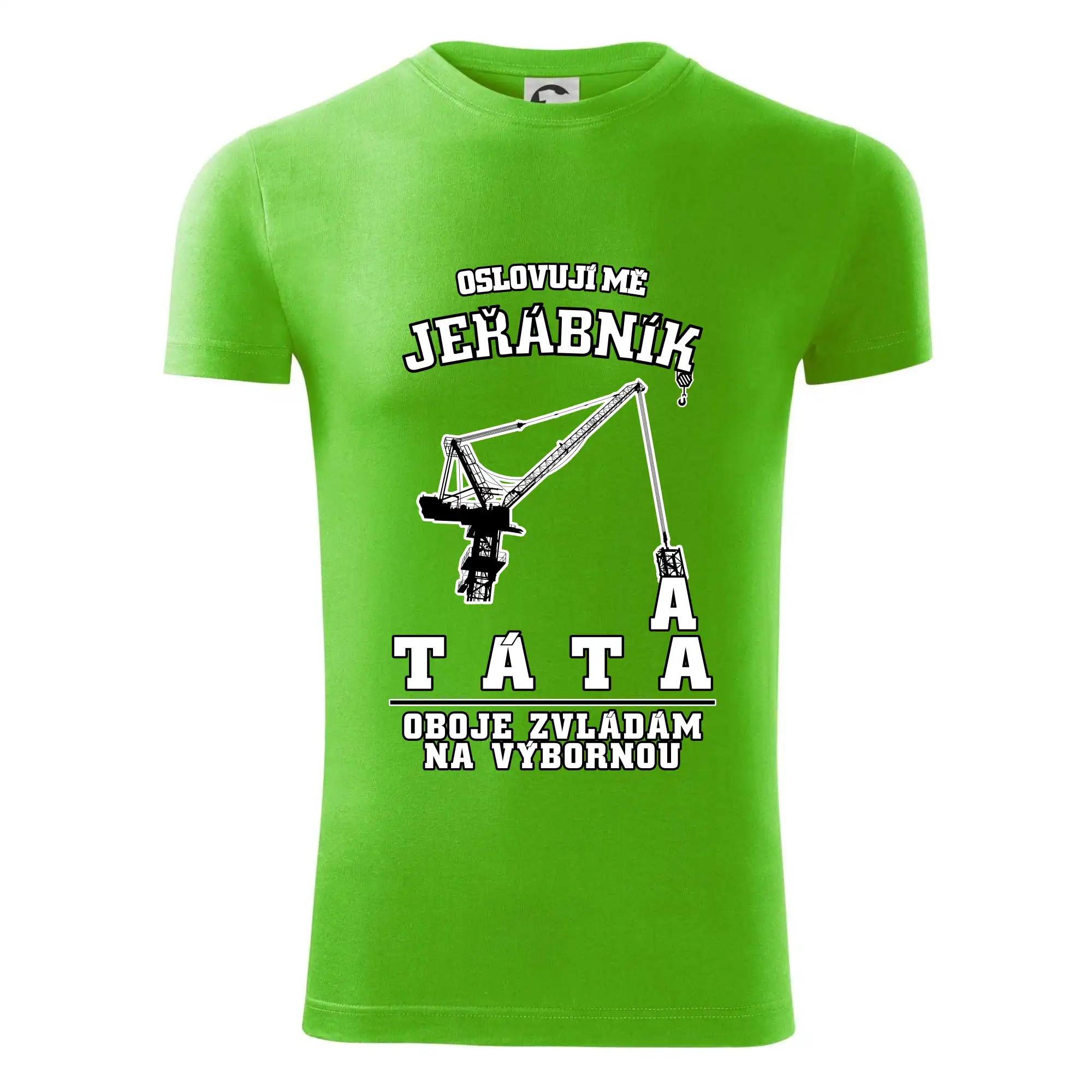 Oslovují mě jeřábník a táta