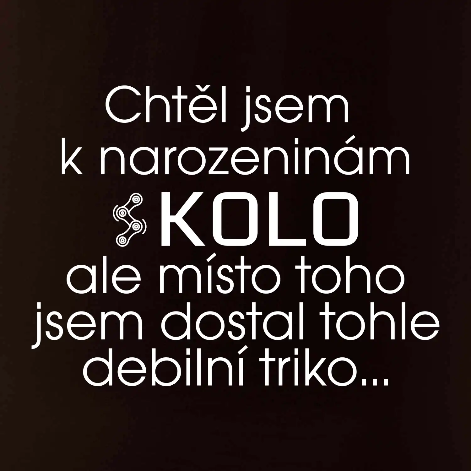 Chtěl jsem dostat k narozeninám kolo