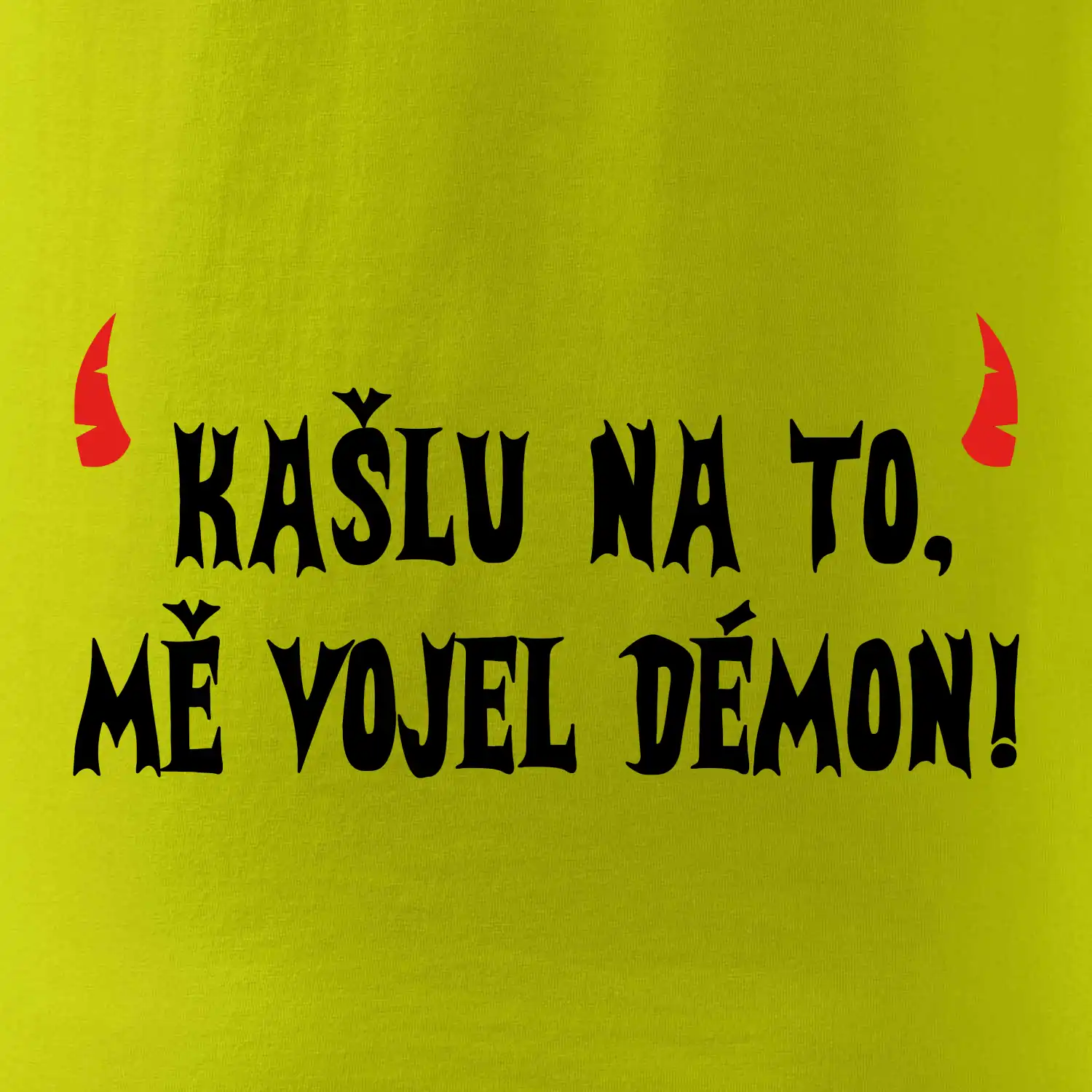 Kašlu na to vojel mě démon (Hana-creative)
