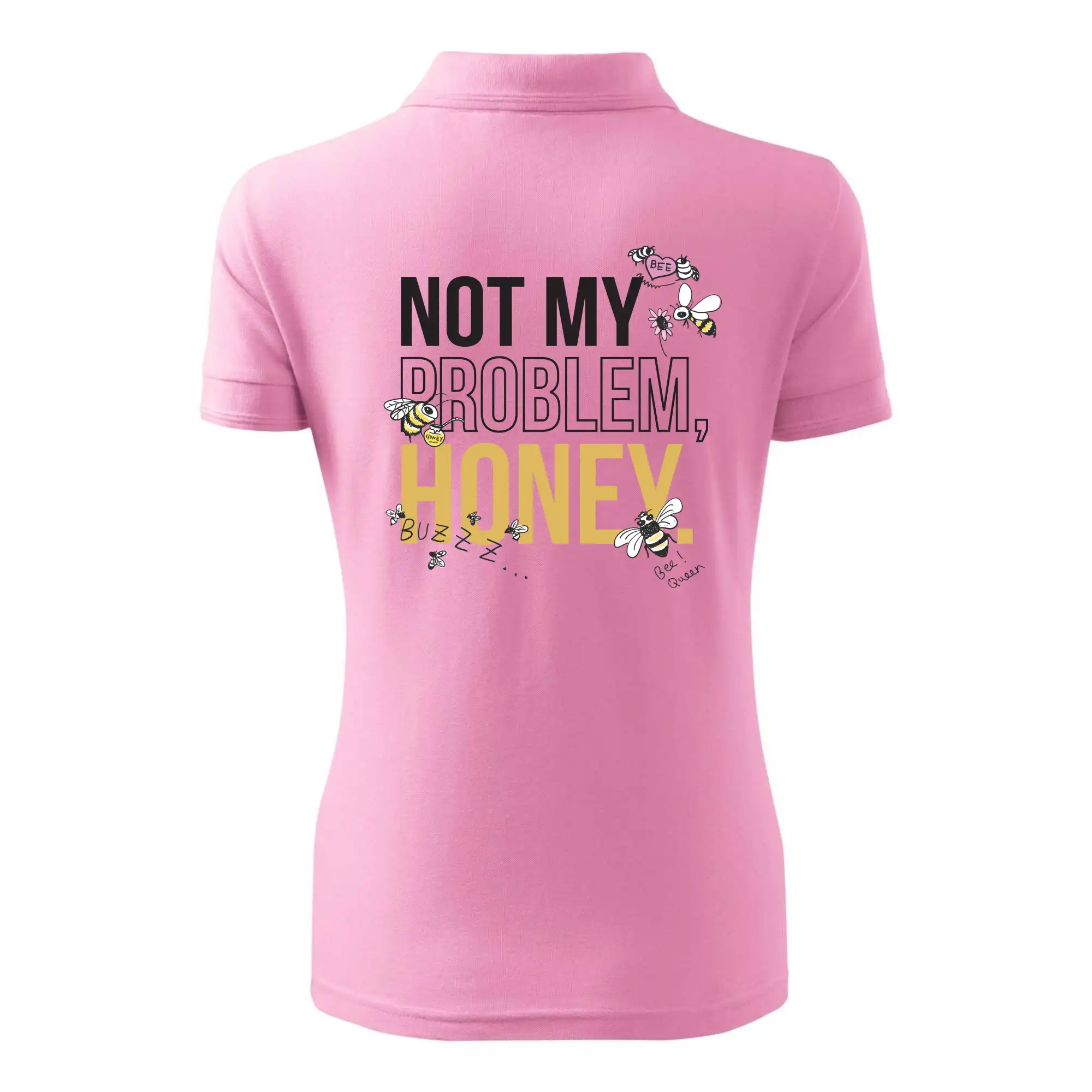 Not my problem, honey