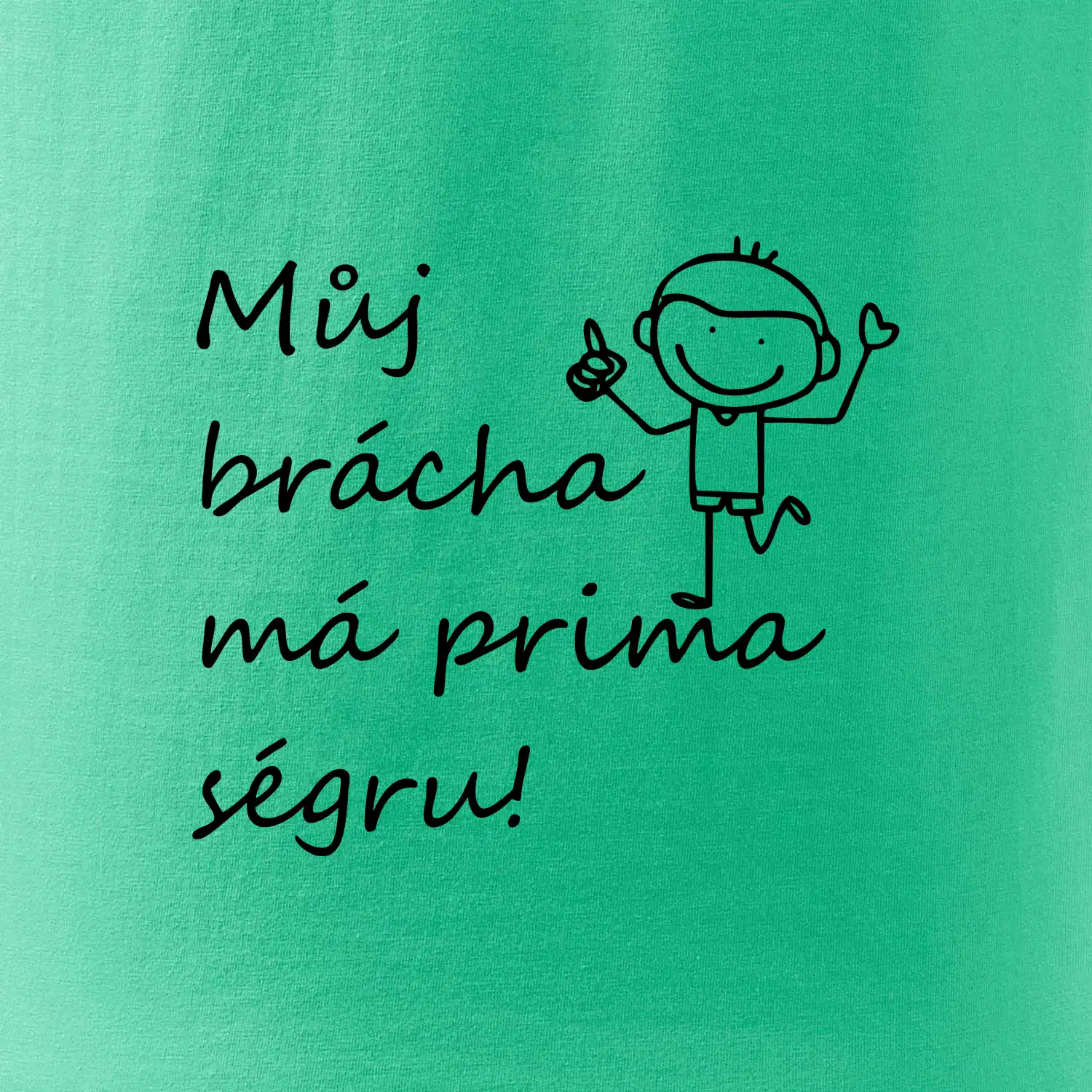 Můj brácha má prima ségru!