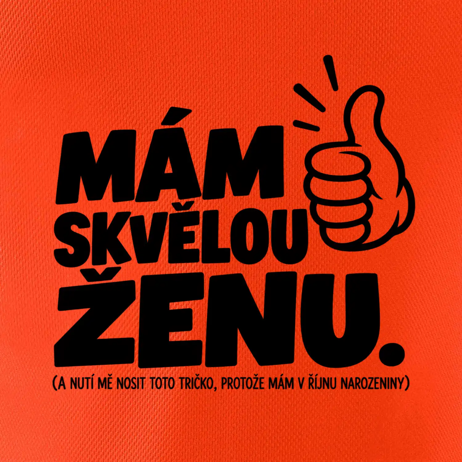 Mám skvělou ženu říjnové narozeniny