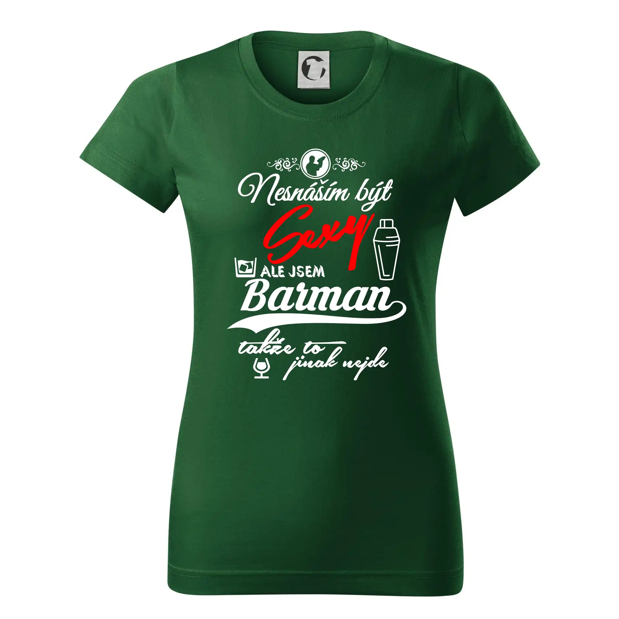 Nesnáším být sexy - nápis - barman / barmanka
