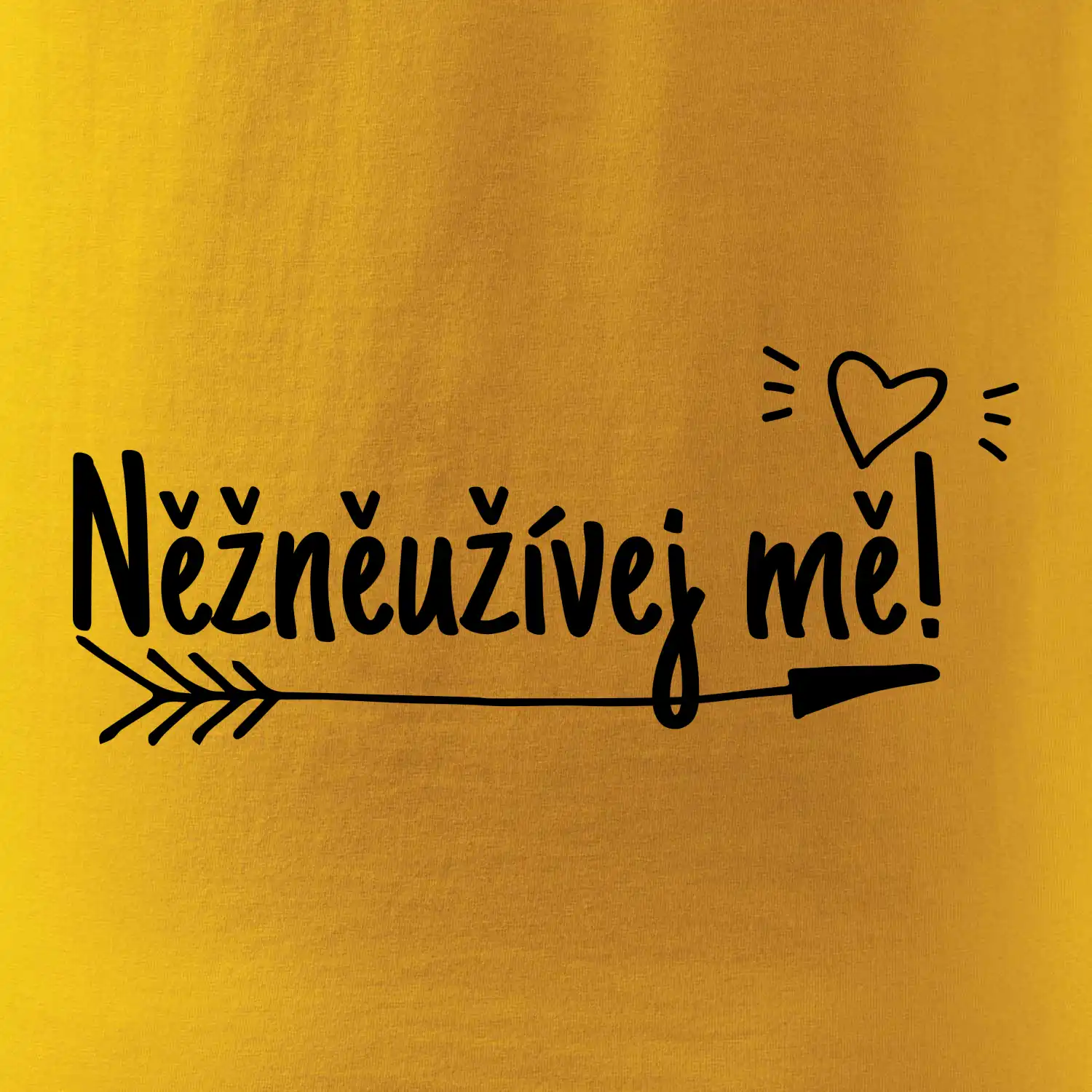 Něžněužívej mě!