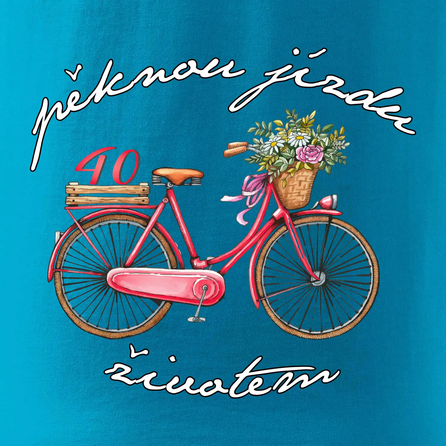 Pěknou jízdu životem 40