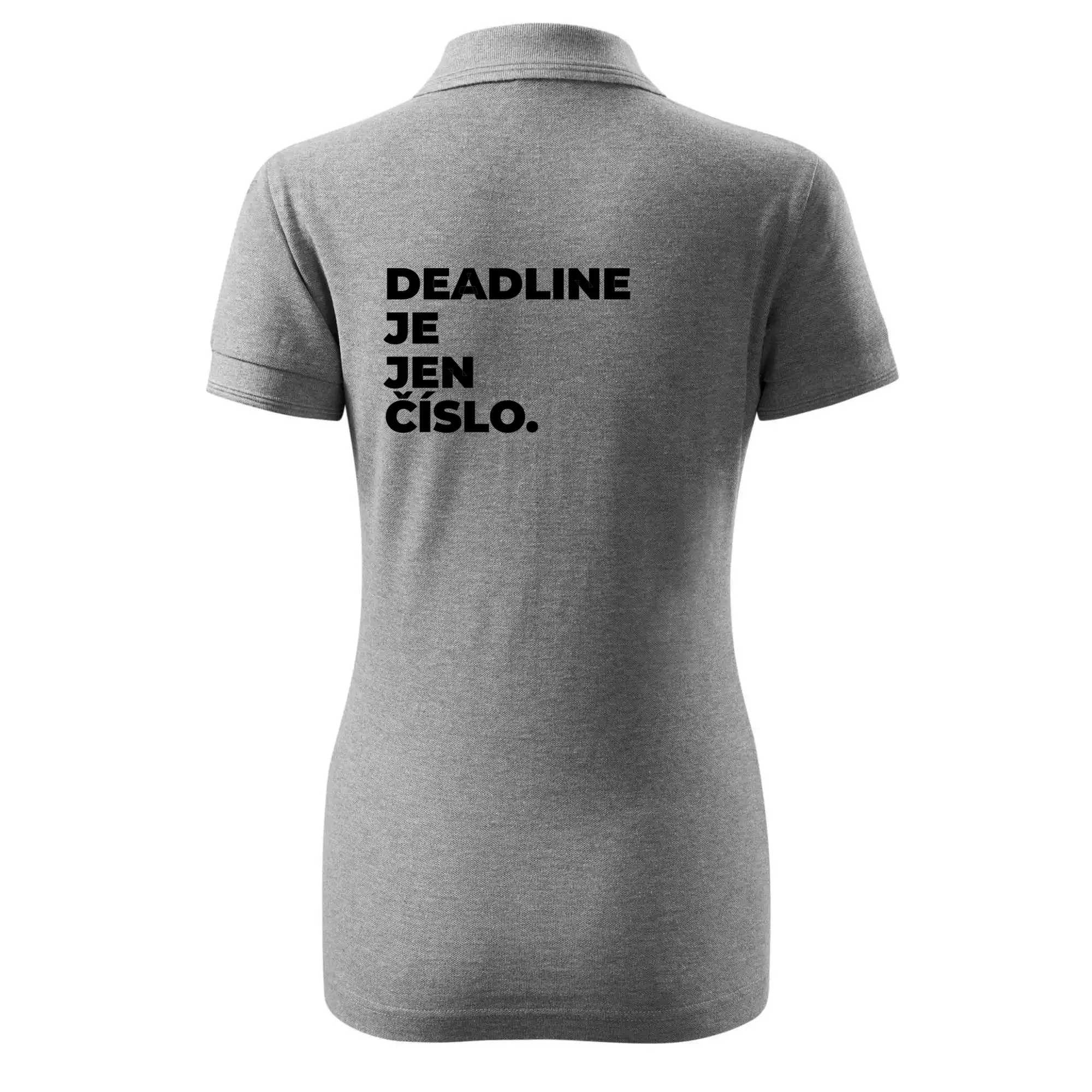 DEADLINE JE JEN ČÍSLO.