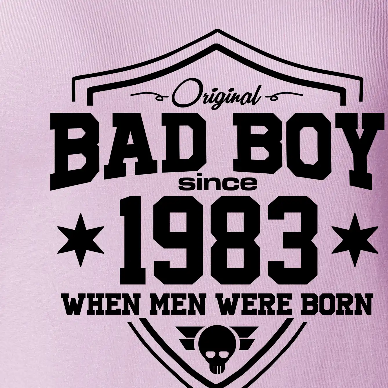 Bad boy since 1983